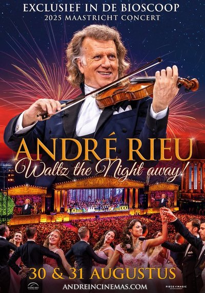 Poster André Rieu's 2025 Maastricht Concert: Waltz the Night Away!