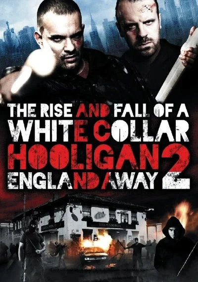 Affiche White Collar Hooligan 2: England Away
