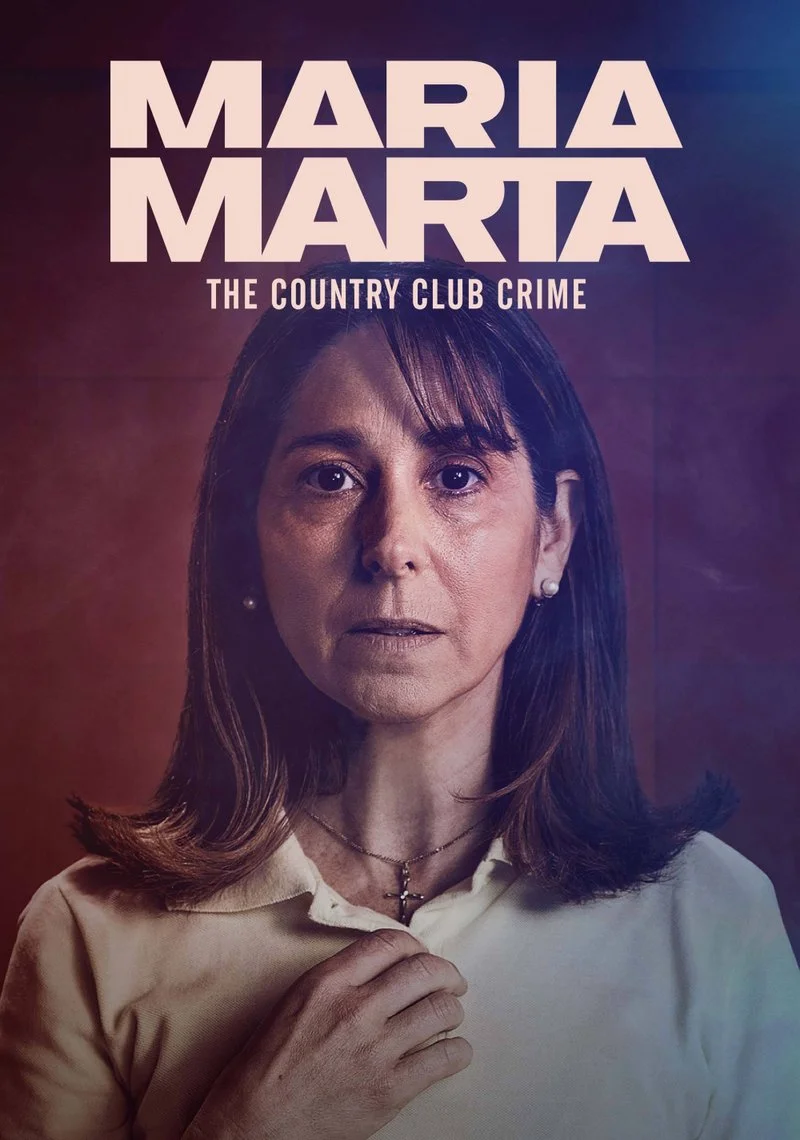 Affiche de María Marta: The Country Club Crime