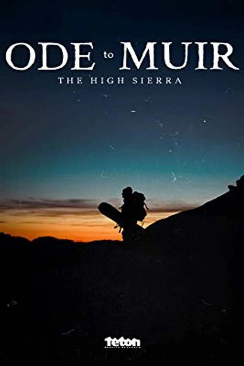 Affiche de Ode to Muir&nbsp;: The High Sierra