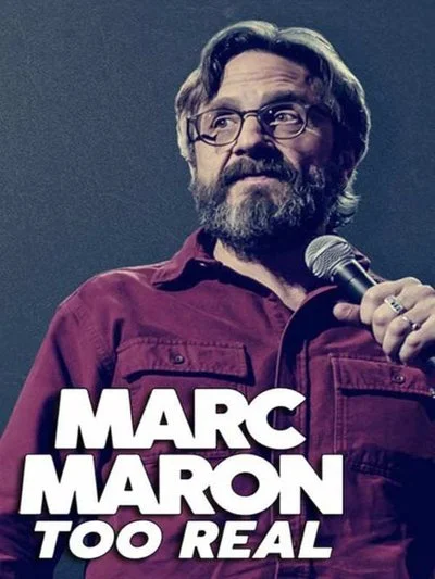 Affiche Marc Maron: Too Real