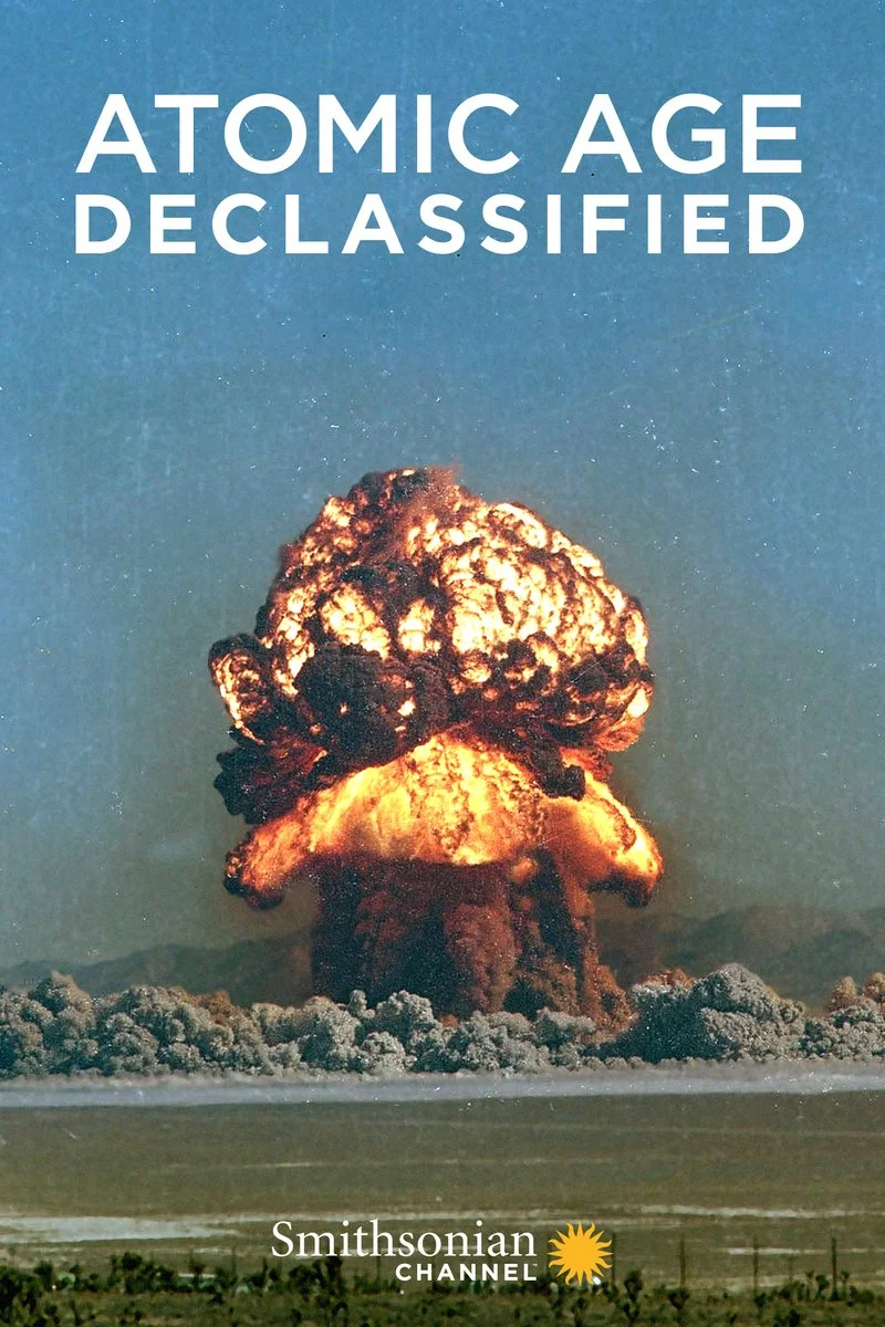 Affiche de Atomic Age Declassified