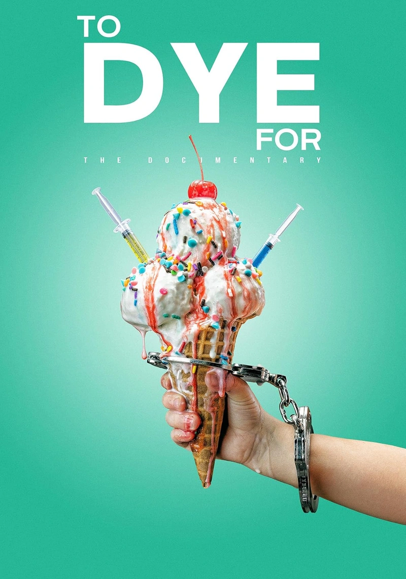 Poster van To Dye For: The Documentary