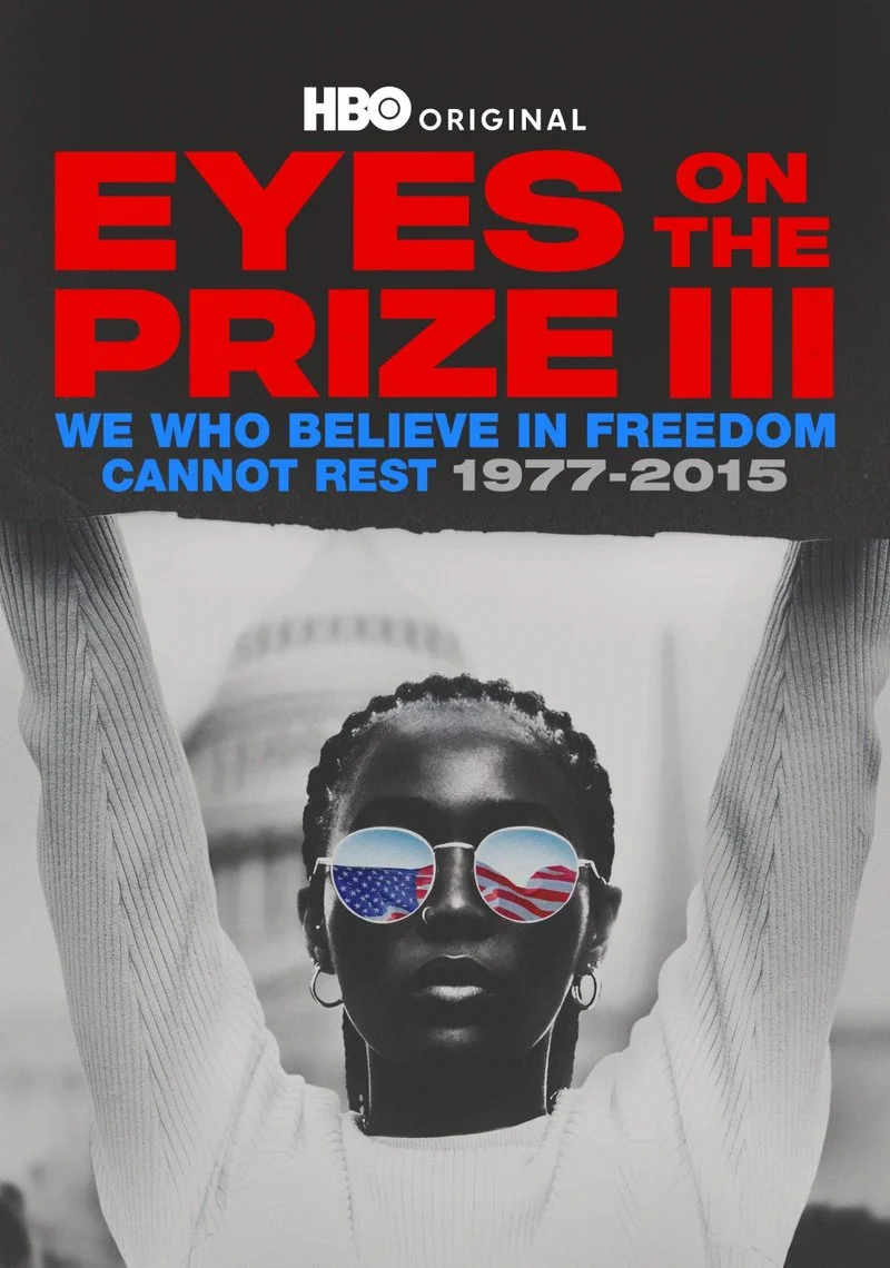 Poster van Eyes on the Prize III: We Who Believe in Freedom Cannot Rest