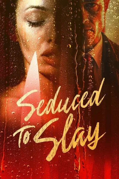 Poster Seduced To Slay