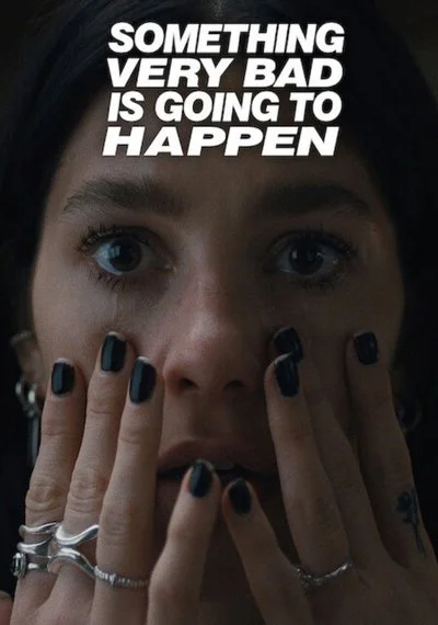 Affiche Something Very Bad Is Going to Happen