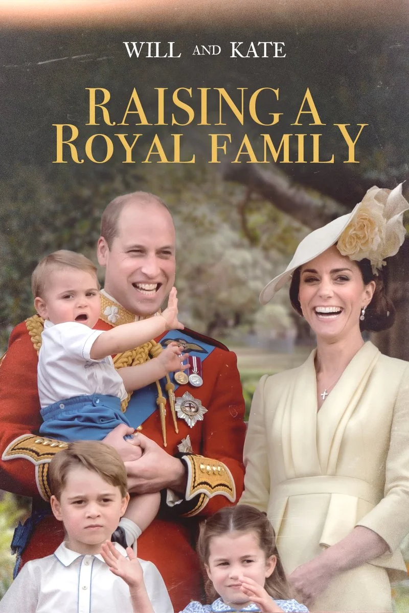 Poster van Will and Kate: Raising a Royal Family