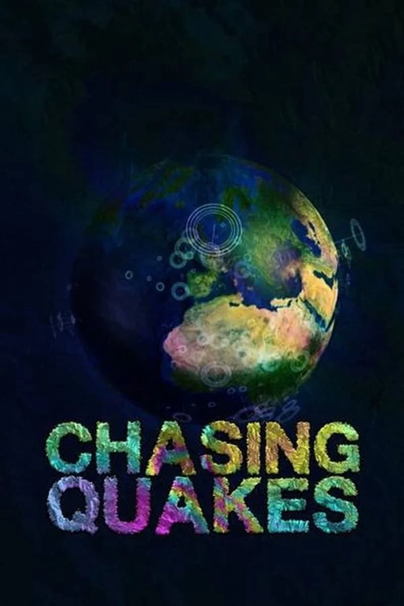 Affiche de Chasing Quakes
