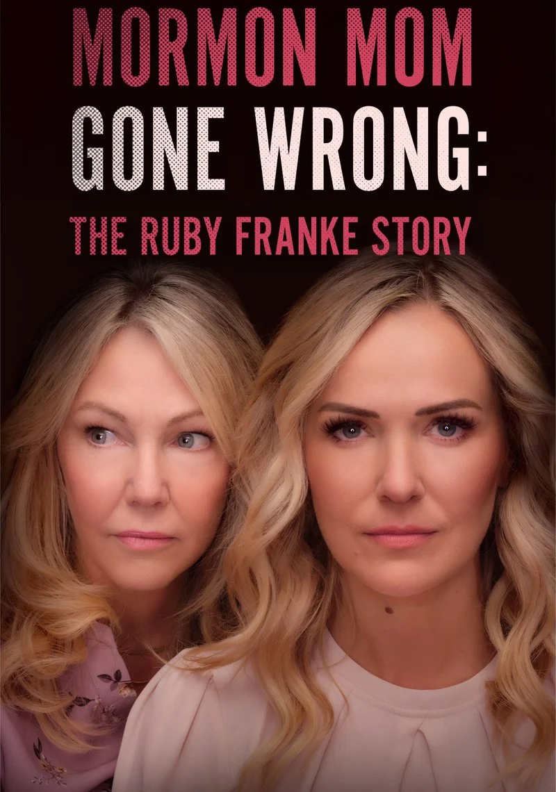 Poster van Mormon Mom Gone Wrong: The Ruby Franke Story