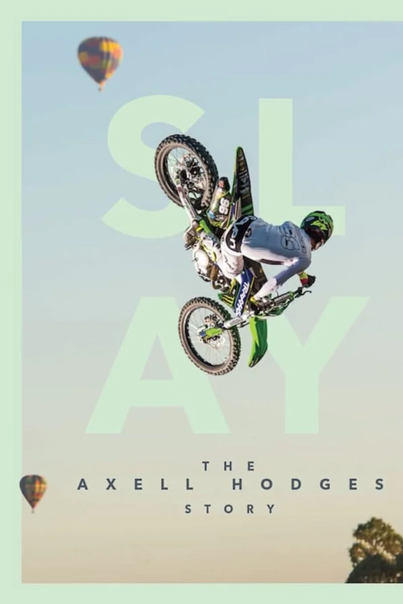 Affiche de SLAY: The Axell Hodges Story