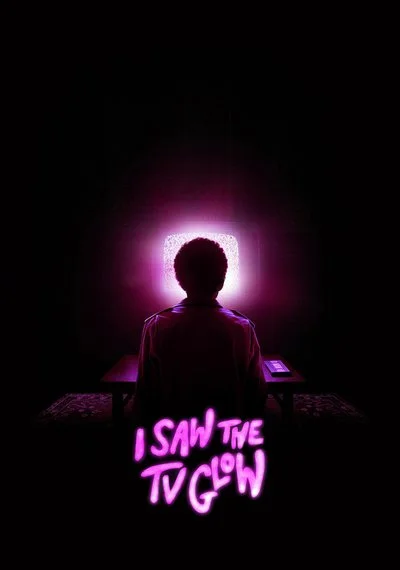 Poster I Saw The TV Glow