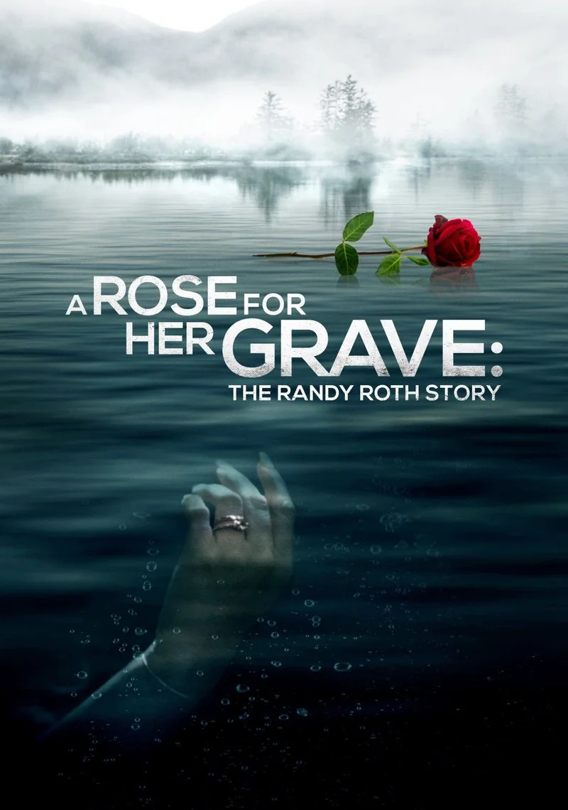 Affiche de A Rose for Her Grave: The Randy Roth Story