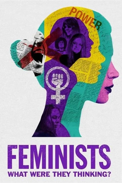 Poster Feminists: What Were They Thinking?