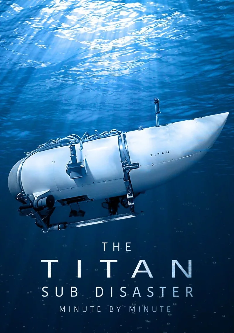 Affiche de The Titan Sub Disaster: Minute by Minute