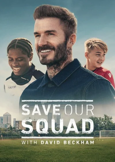 Poster Save Our Squad with David Beckham