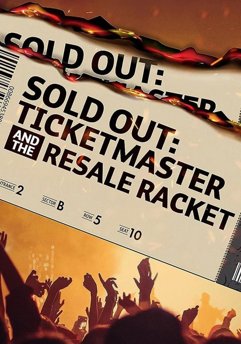 Affiche de Sold Out: Ticketmaster and the Resale Racket