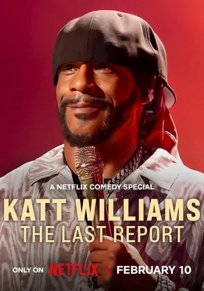 Poster Katt Williams: The Last Report