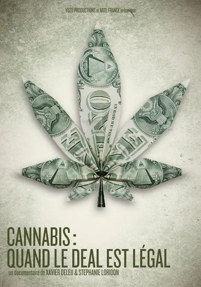 Affiche Cannabis : Quand le deal est légal