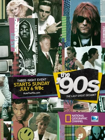Poster The 90s: The Last Great Decade?