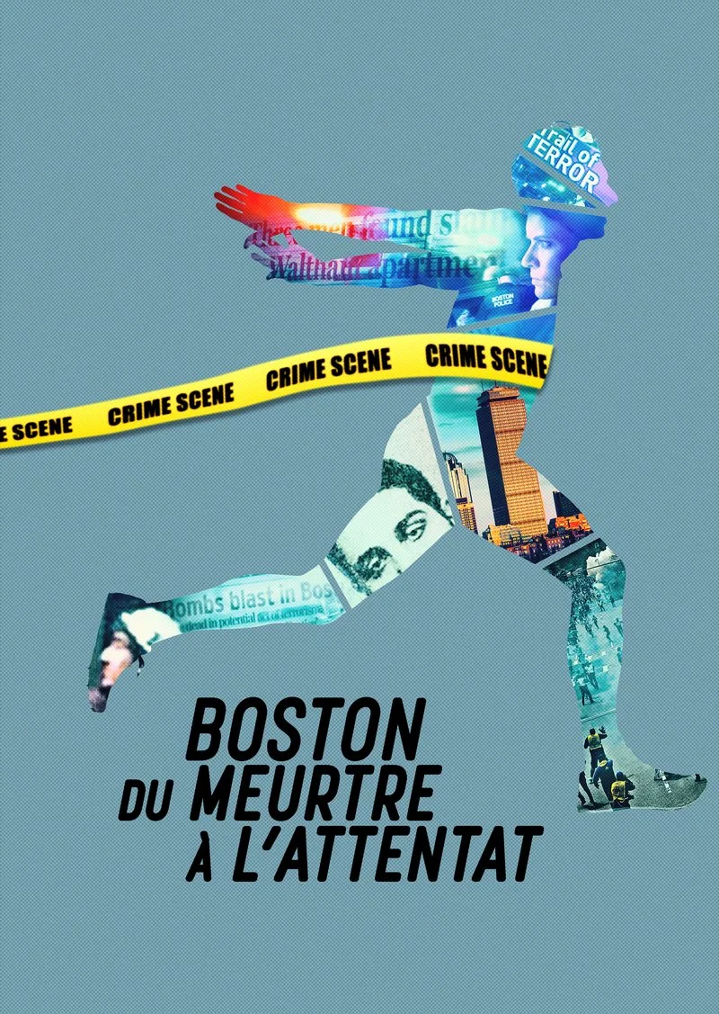 Affiche de Boston : du meurtre à l’attentat