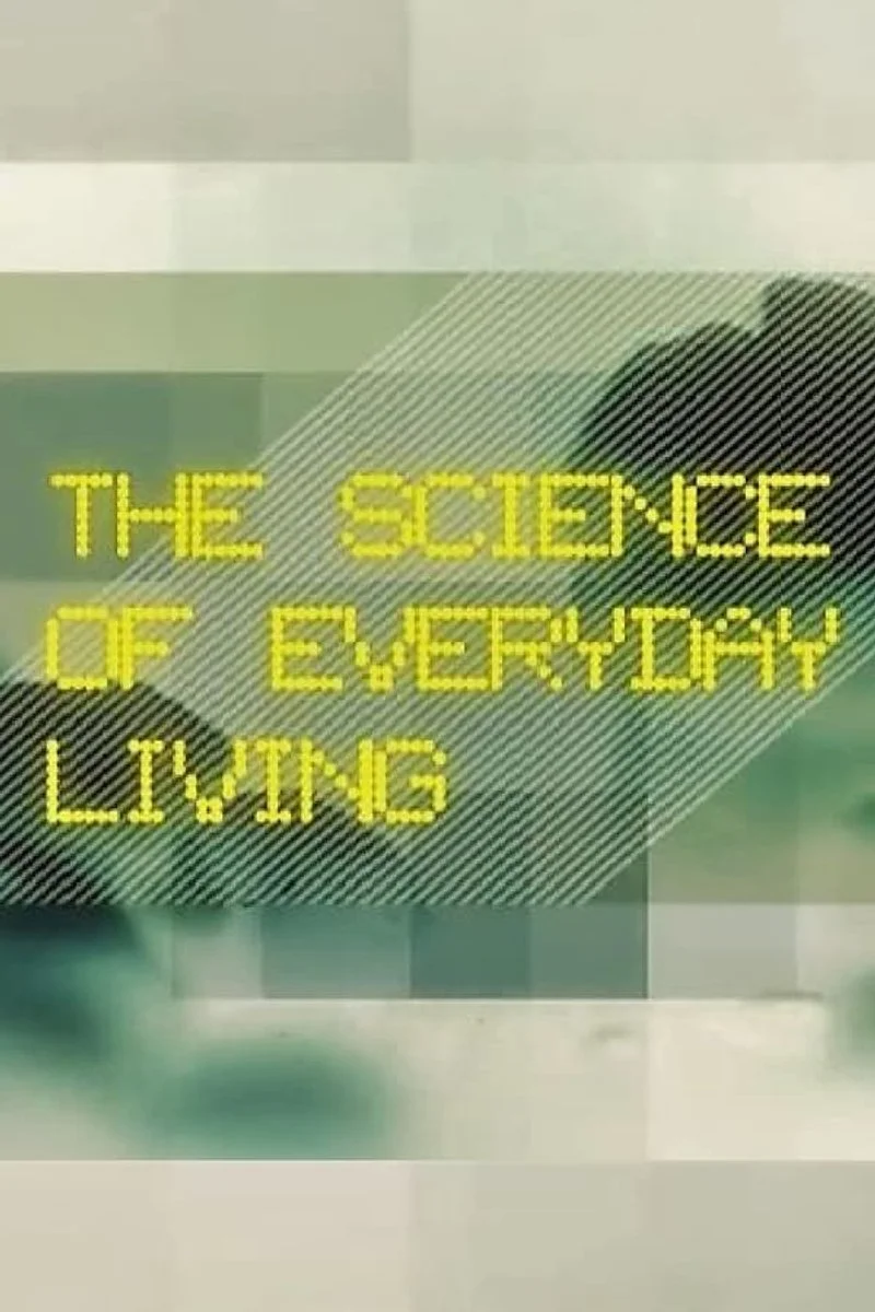 Affiche de The Science Of Everyday Living