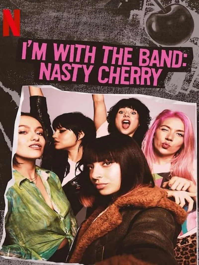 Poster van I'm with the Band: Nasty Cherry