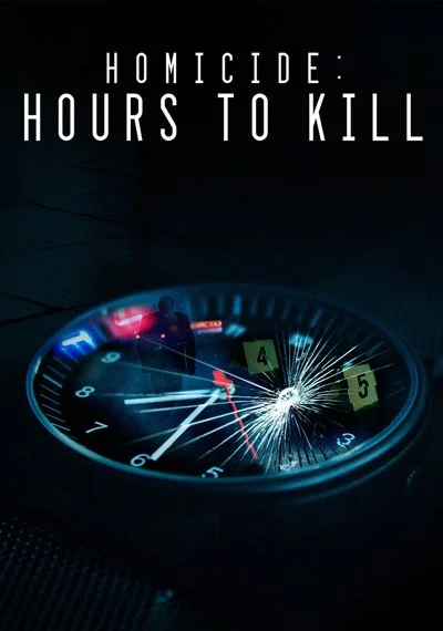 Affiche Homicide: Hours to Kill