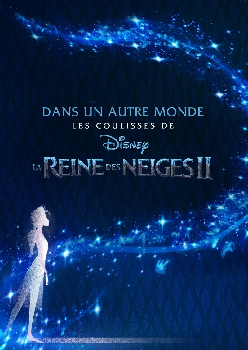 Affiche de Dans un autre monde :  Les Coulisses de la Reine des Neiges 2