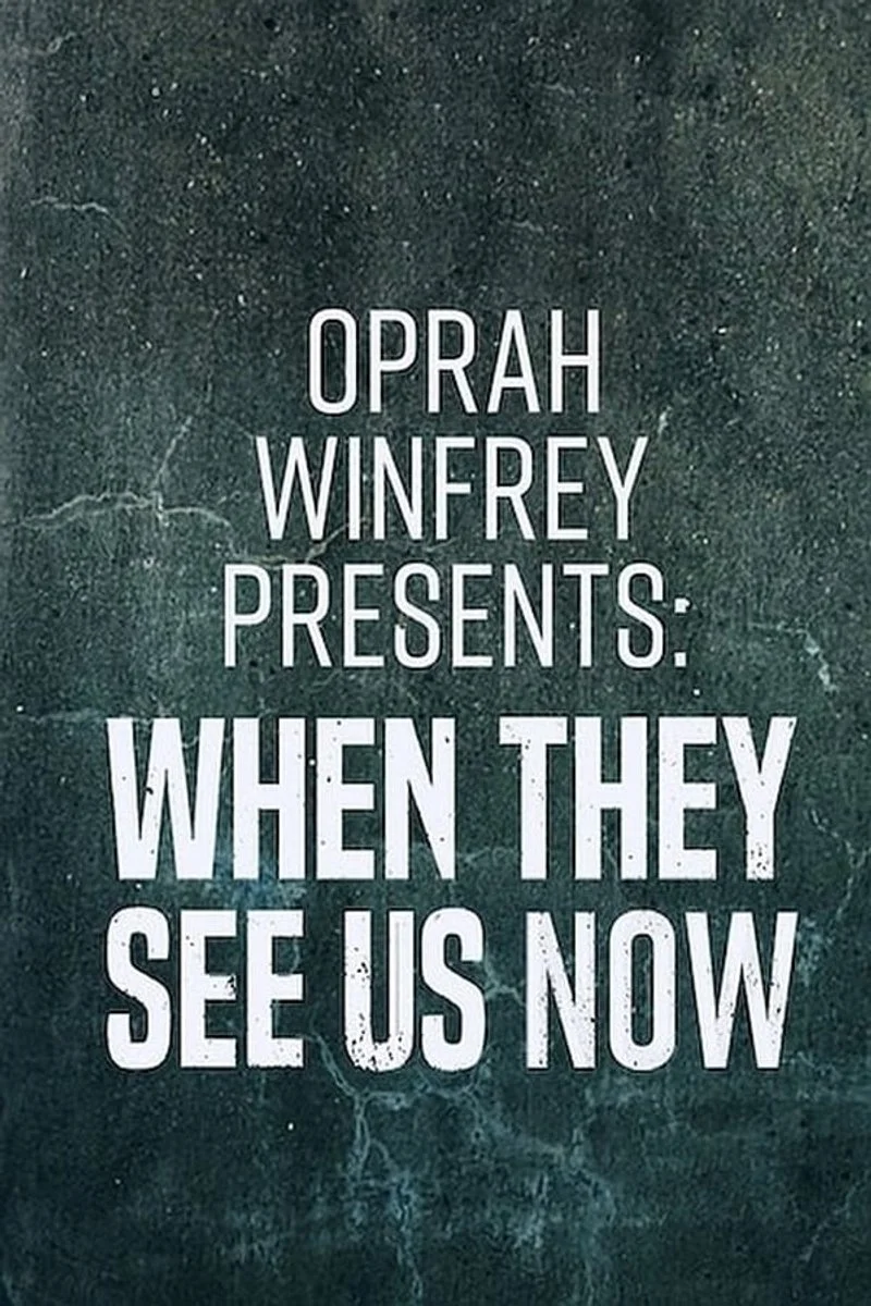 Poster van Oprah Winfrey Presents: When They See Us Now