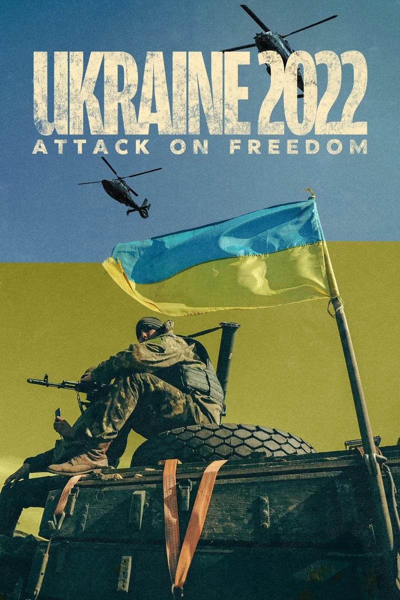 Affiche de Ukraine 2022: Attack on Freedom