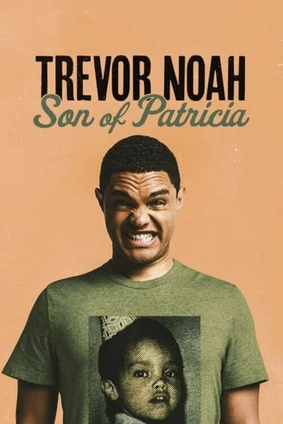 Affiche Trevor Noah: Son of Patricia