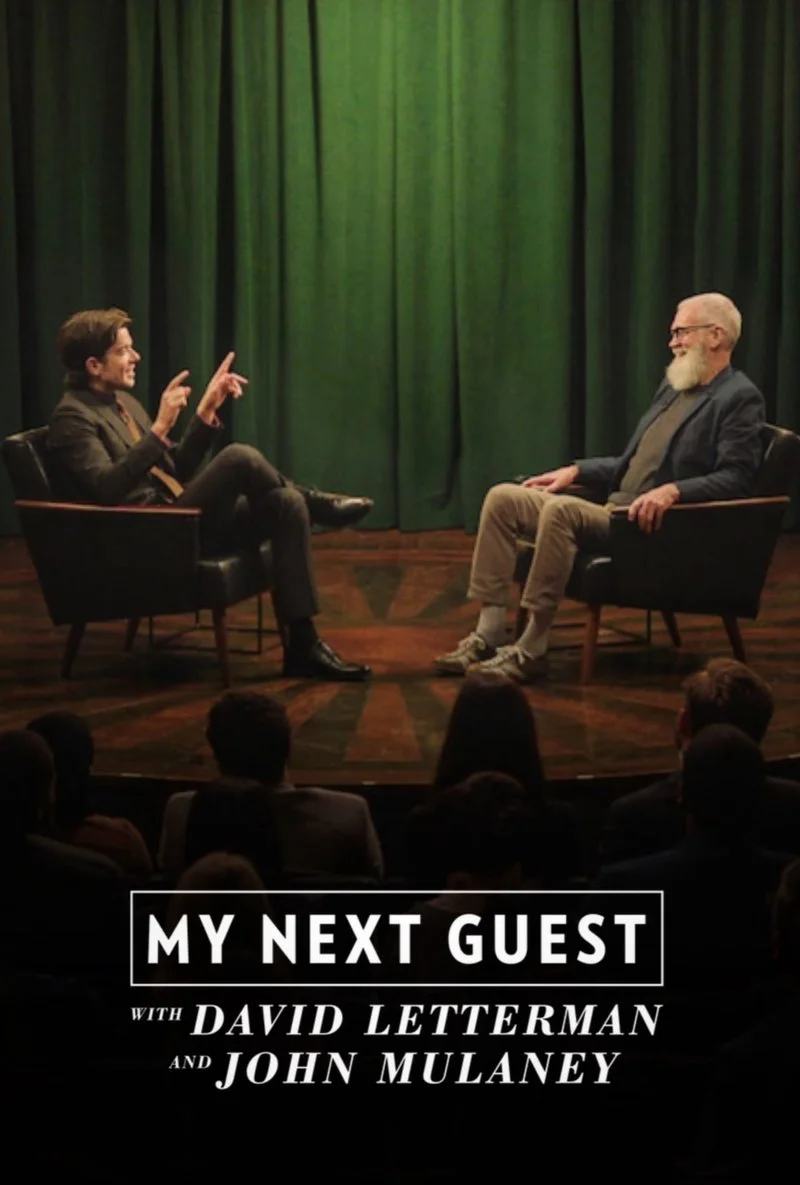 Affiche de My Next Guest with David Letterman and John Mulaney