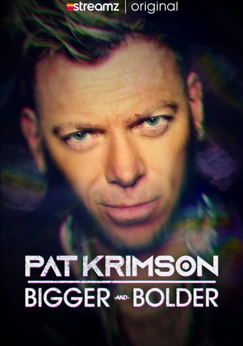 Affiche de Pat Krimson: Bigger and Bolder