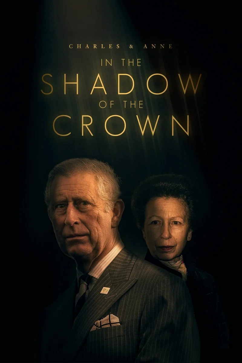 Poster van Charles & Anne: In the Shadow of the Crown