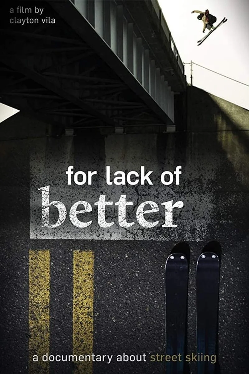 Affiche de For Lack of Better