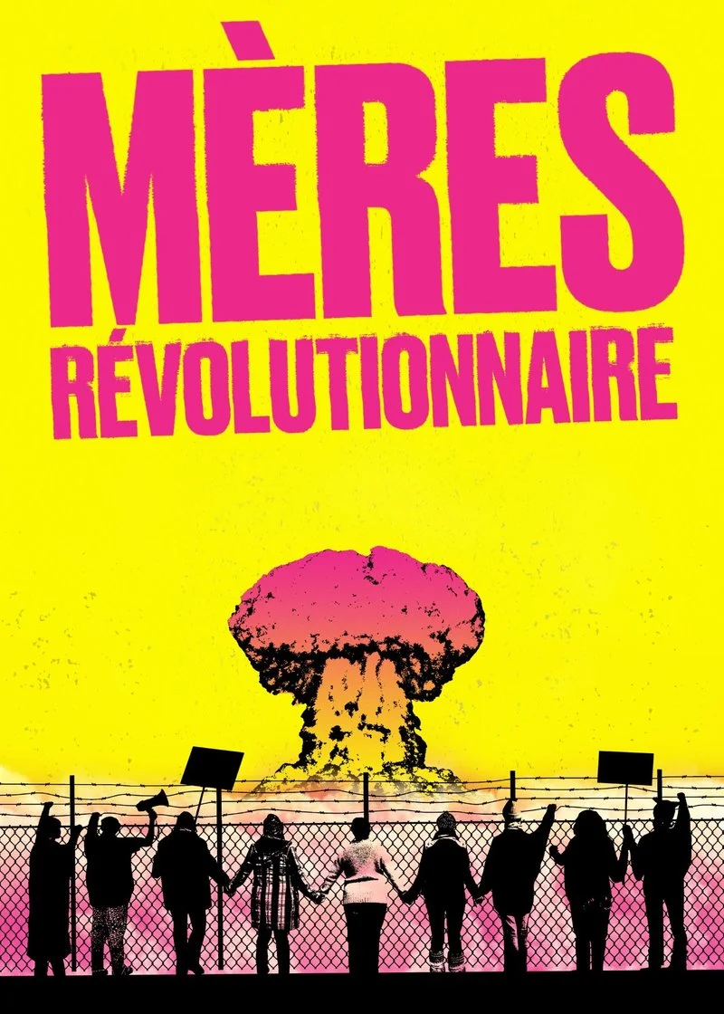 Affiche de Mères révolutionnaire
