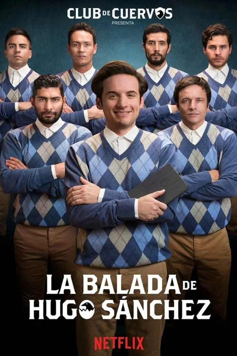 Affiche de Club de Cuervos présente : La ballade d'Hugo Sánchez