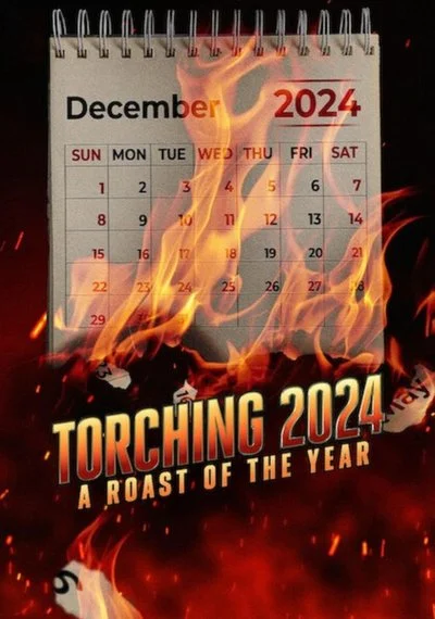 Affiche Torching 2024: A Roast of the Year