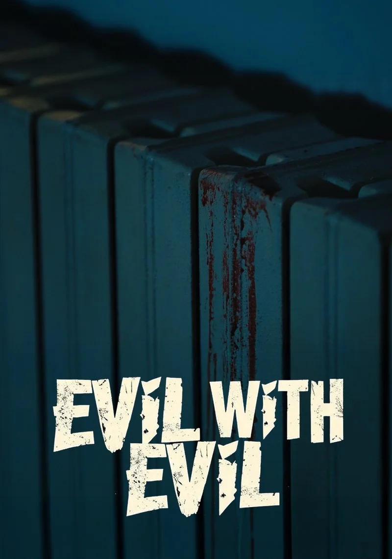 Affiche de Evil With Evil