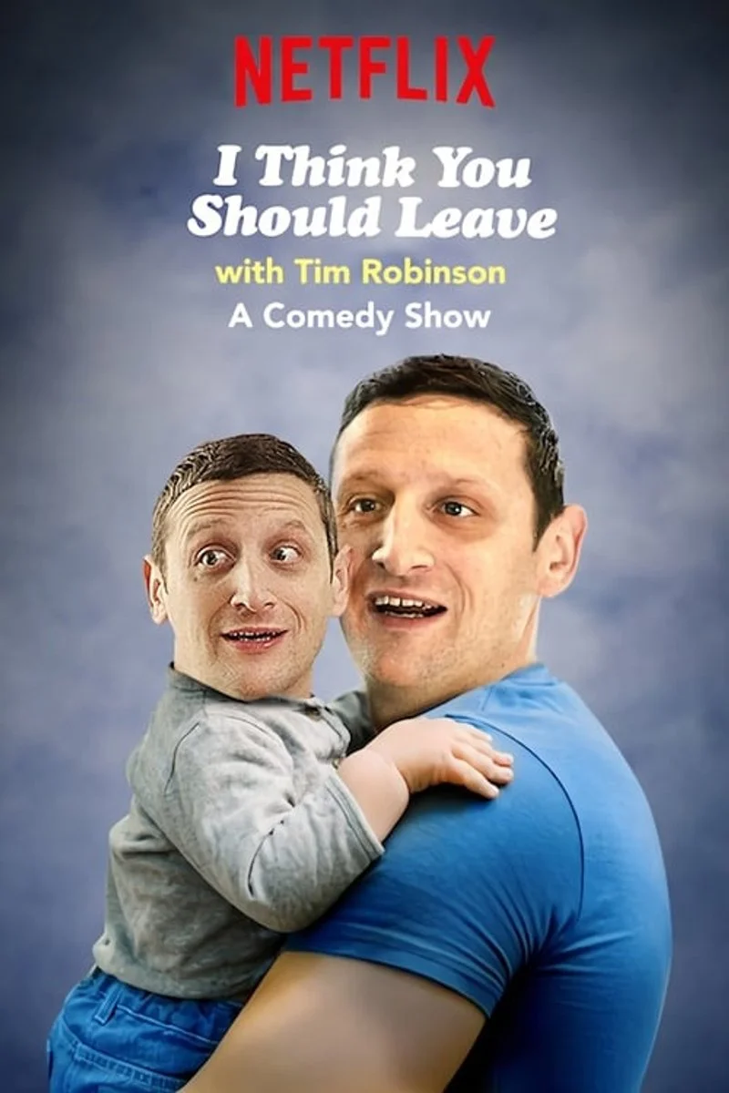 Affiche de I Think You Should Leave with Tim Robinson