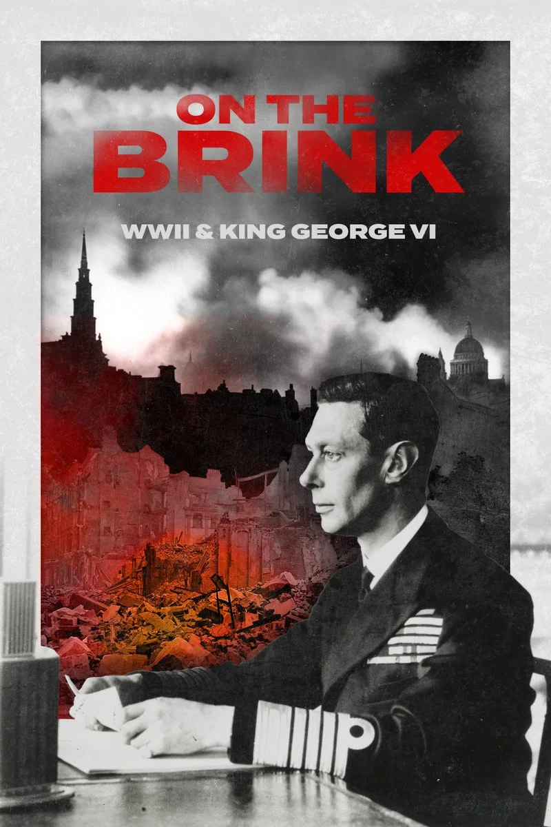 Poster van On the Brink: WWII & King George VI