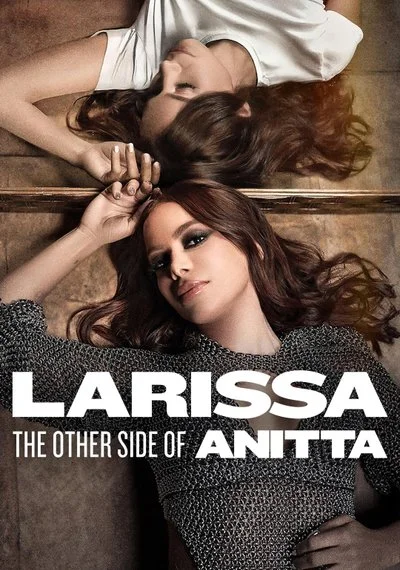Affiche Larissa: The Other Side of Anitta