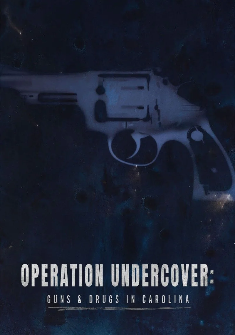 Affiche de Operation Undercover: Guns & Drugs in Carolina
