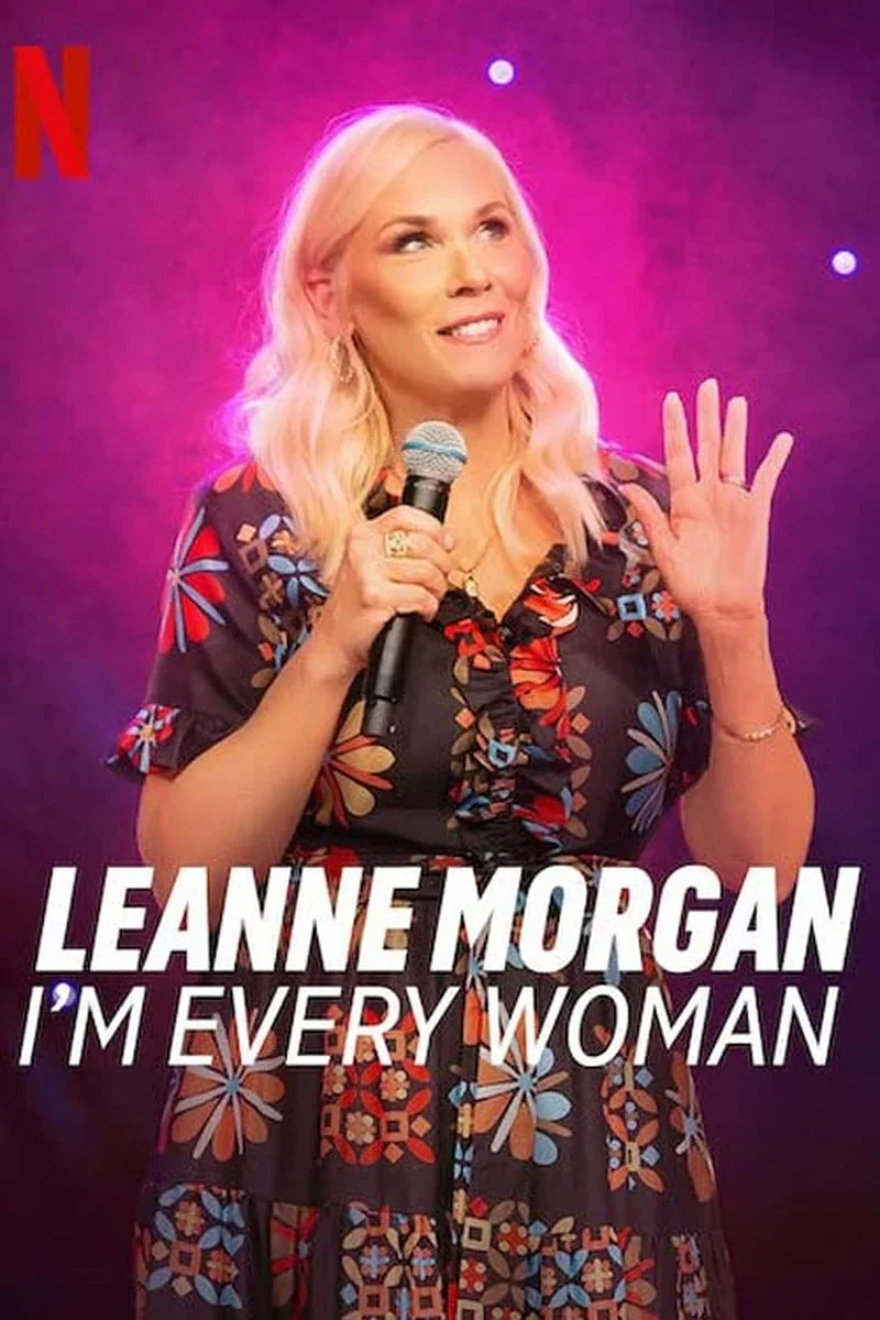Affiche de Leanne Morgan: I'm Every Woman