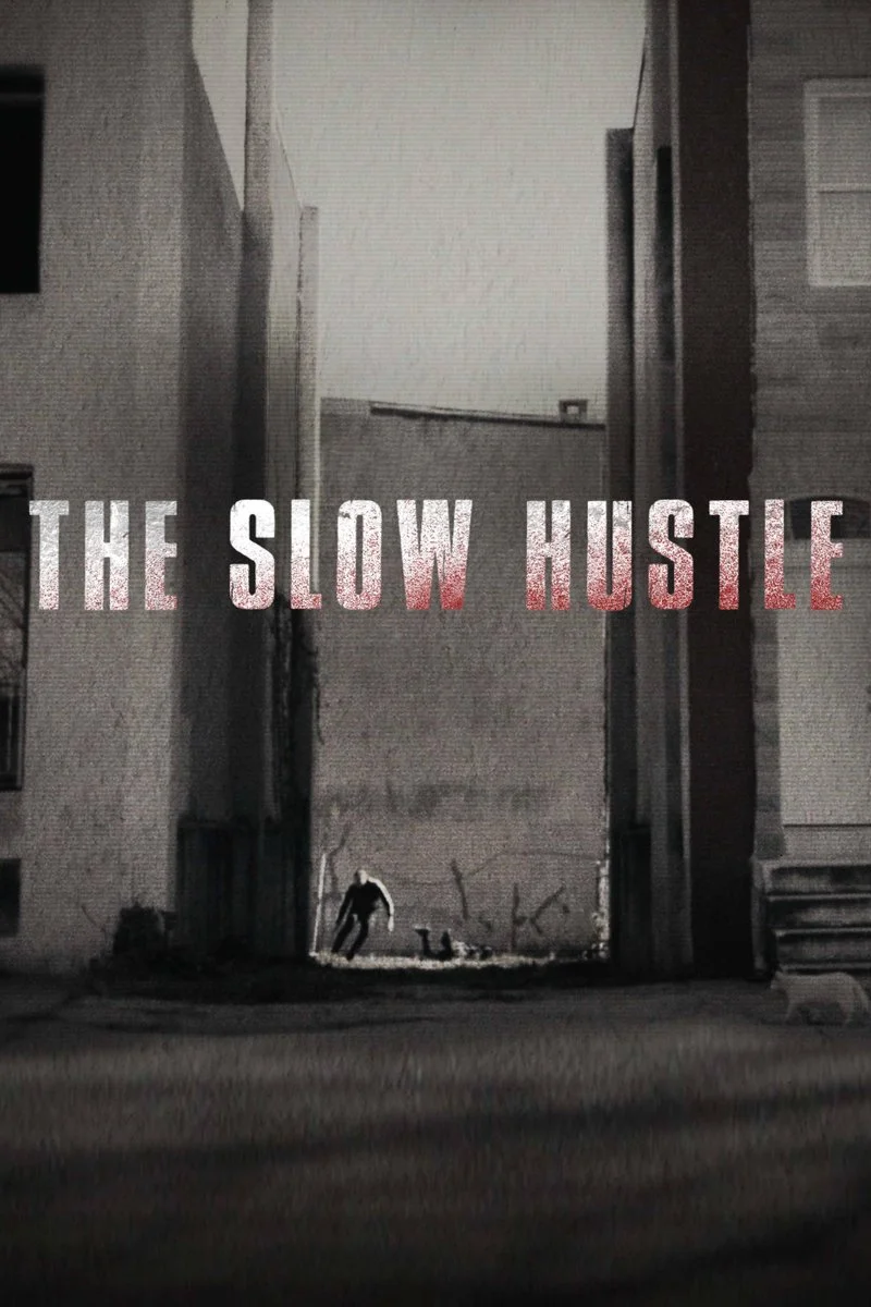 Poster van The Slow Hustle
