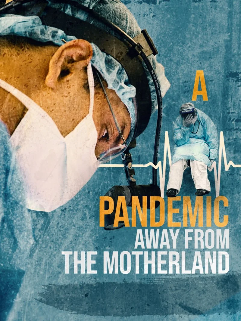 Affiche de A Pandemic: Away From the Motherland