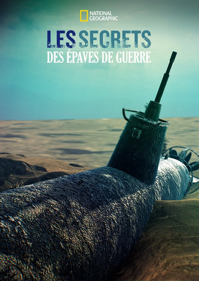 Affiche de Les secrets des épaves de guerre