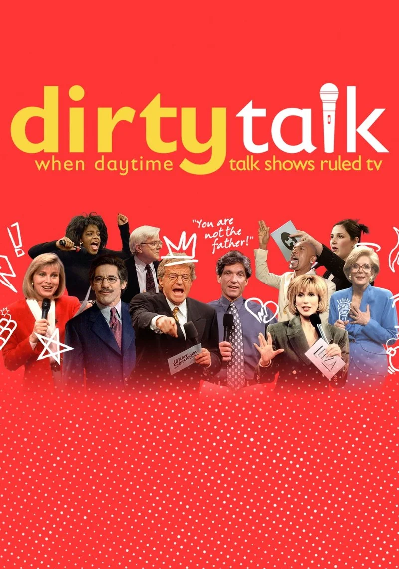 Poster van Dirty Talk: When Daytime Talk Shows Ruled TV