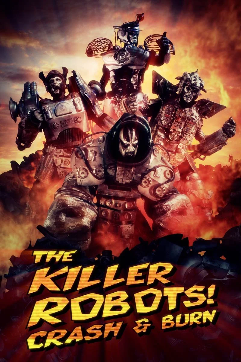 Affiche de The Killer Robots! Crash and Burn