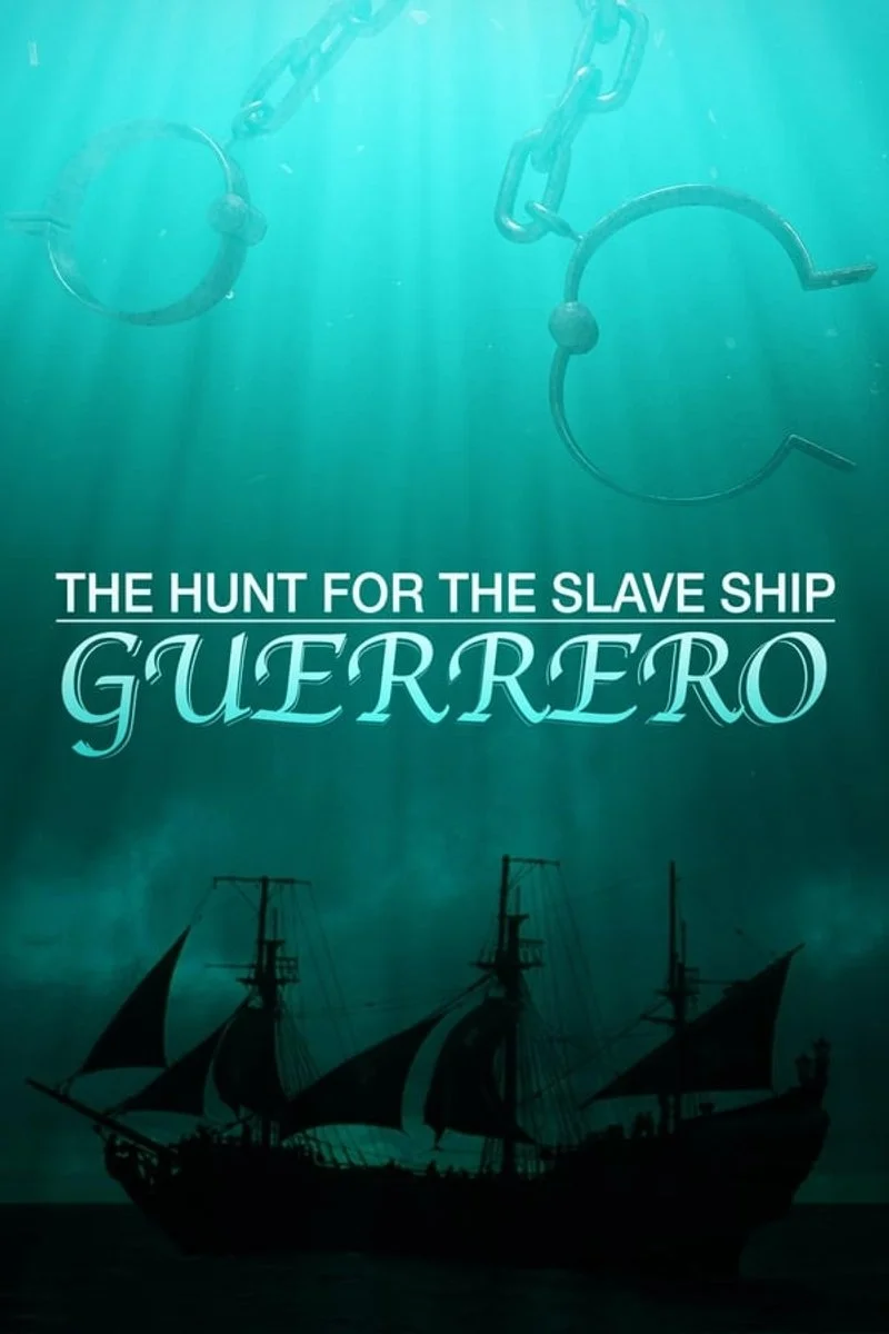 Affiche de The Hunt for the Slave Ship Guerrero